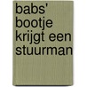 Babs' bootje krijgt een stuurman door Murk Salverda