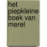 Het piepkleine boek van Merel door Rindert Kromhout