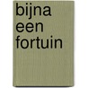 Bijna een Fortuin door M. Mahy