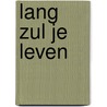 Lang zul je leven door Biemans