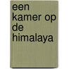 Een kamer op de Himalaya by Inez van Dullemen