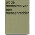 Uit de memoires van een mensenredder