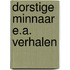 Dorstige minnaar e.a. verhalen