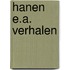 Hanen e.a. verhalen