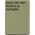 Aard van een hond e.a. verhalen