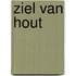 Ziel van hout
