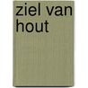Ziel van hout door Lind