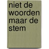 Niet de woorden maar de stem door Rubinstein