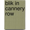 Blik in cannery row door Steinbeck