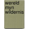 Wereld myn wildernis door Macauly