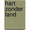 Hart zonder land by A. Helman