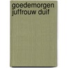 Goedemorgen juffrouw duif door Patton
