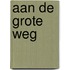 Aan de grote weg