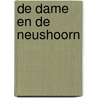 De dame en de neushoorn door G. ten Bosch