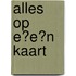 Alles op één kaart