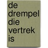 De drempel die vertrek is door M. Schouwenaar