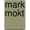 Mark mokt door Steig