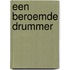 Een beroemde drummer