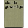 Olaf de geweldige by Rindert Kromhout