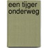 Een tijger onderweg