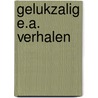 Gelukzalig e.a. verhalen door Mansfield