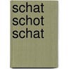 Schat schot schat door Mahieu