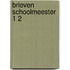 Brieven schoolmeester 1 2
