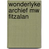 Wonderlyke archief mw fitzalan door Koningsburg