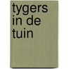 Tygers in de tuin door Kromhout