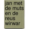 Jan met de muts en de reus wirwar by Janosch