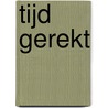 Tijd gerekt