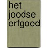 Het joodse erfgoed door A.J. Herzberg