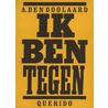 Ik ben tegen door Doolaard