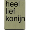 Heel lief konijn door Dros