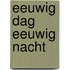 Eeuwig dag eeuwig nacht