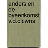 Anders en de byeenkomst v.d.clowns by Roose Evans