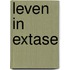 Leven in extase