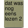 Dat was nog eens lezen 2 by Belcampo