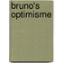 Bruno's optimisme