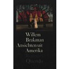 Ansichten uit Amerika door Willem Brakman