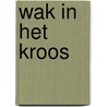 Wak in het kroos door Brakman