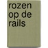 Rozen op de rails