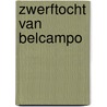 Zwerftocht van belcampo door Belcampo