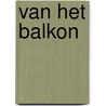 Van het balkon door Anker