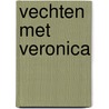 Vechten met veronica door Sachs