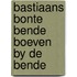 Bastiaans bonte bende boeven by de bende