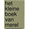 Het kleine boek van Merel by Rindert Kromhout