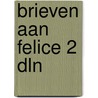 Brieven aan felice 2 dln door Franz Kafka