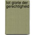 Tot glorie der gerechtigheid