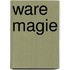 Ware magie